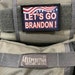 Let's Go Brandon Funny Morale Patch- Hook and loop Custom Patch 2x3' Made in the USA!