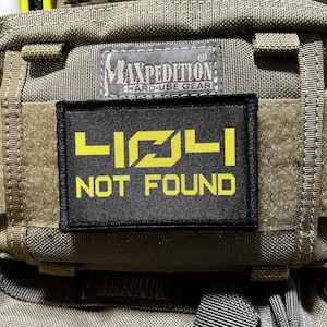 404 Not Found Morale Patch- Hook and Loop Custom Patch 2x3" Made in the USA!