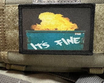 Dumpster Fire It's Fine Patch pour le moral : Patch auto-agrippant personnalisé