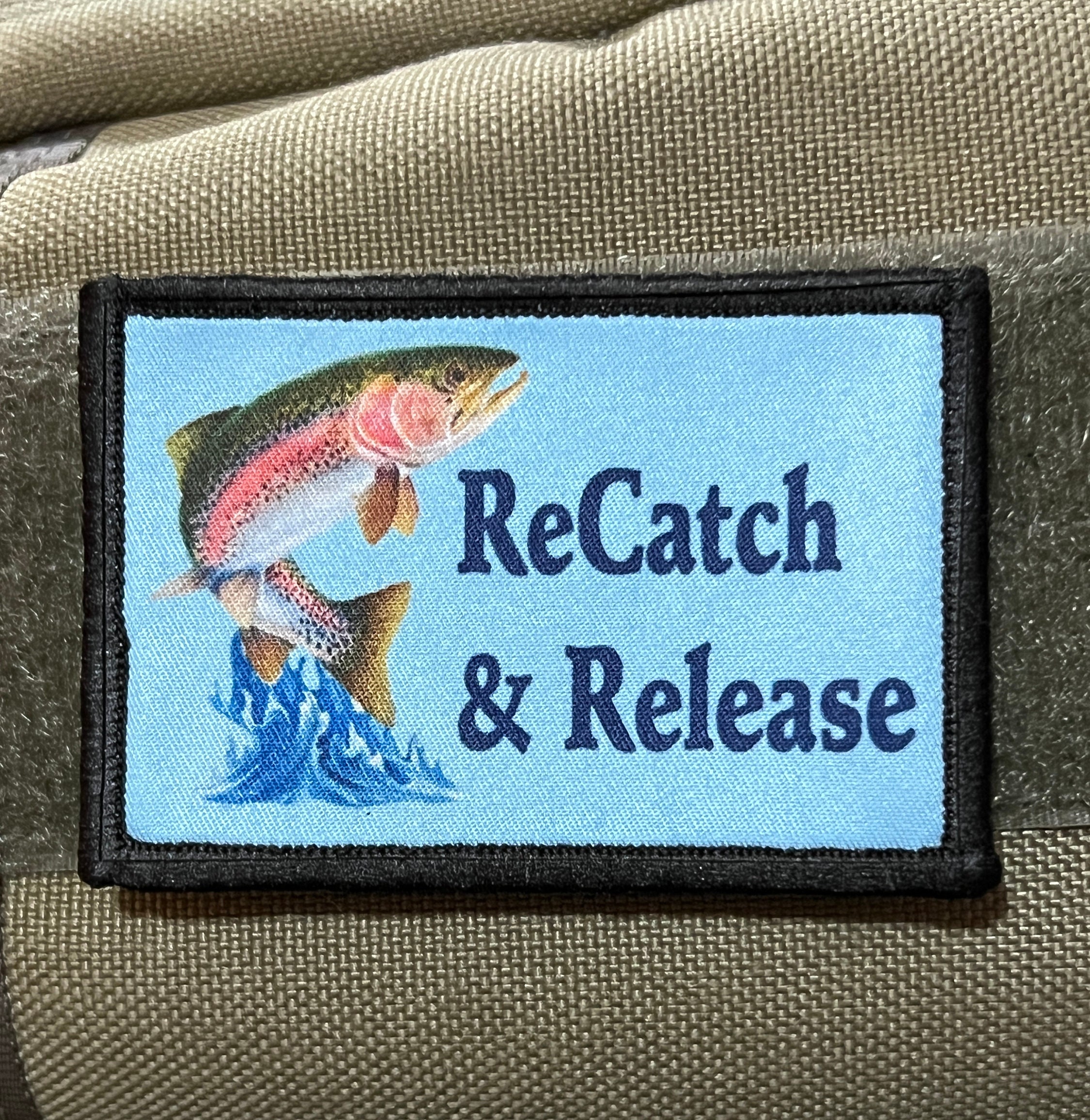 Recatch and Release Fly Fishing Morale Patch Hook and Loop Custom Patch 2x3  Made in the USA 