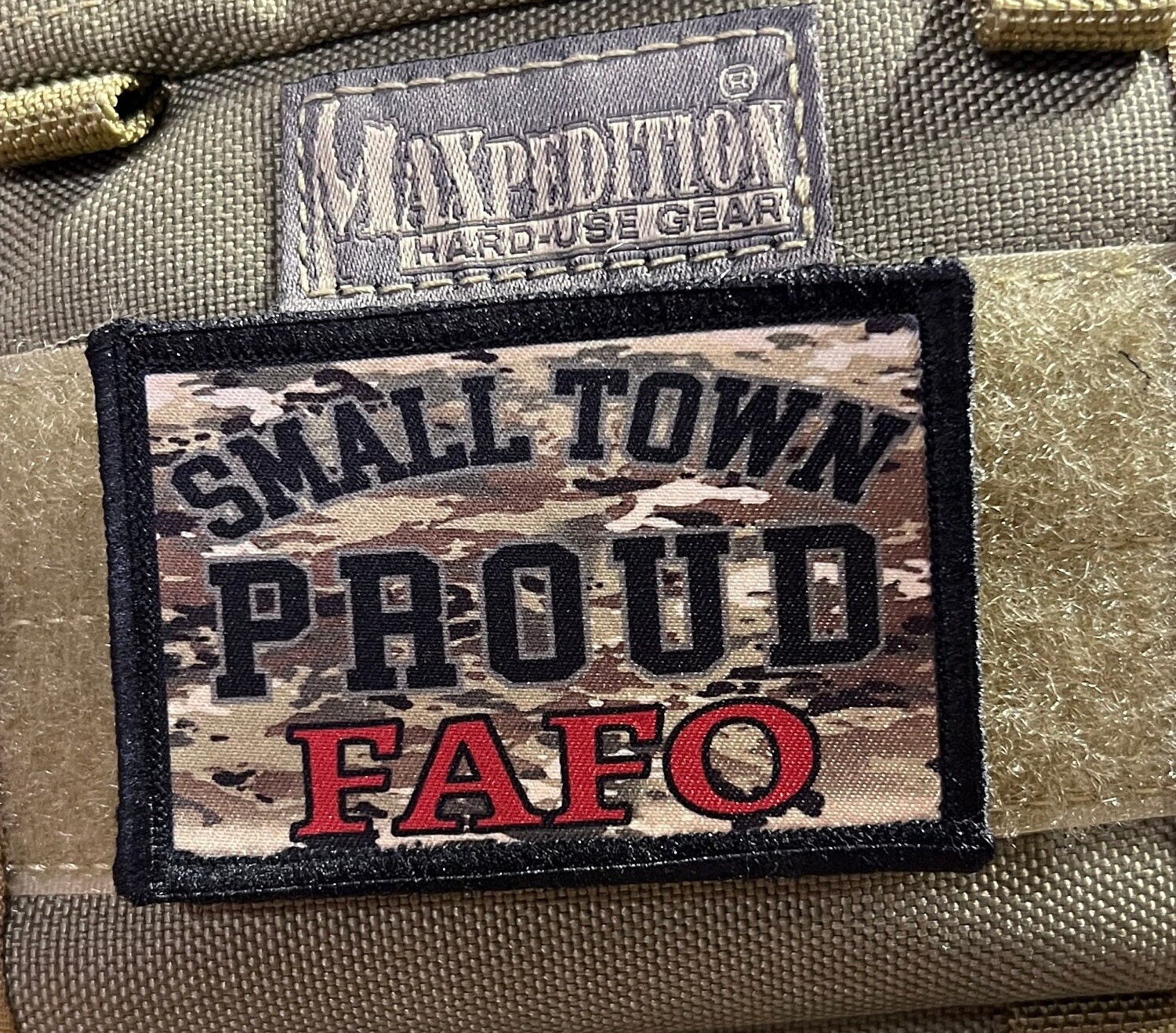 Mulitcam Small Town Proud FAFO Morale Patch. Made in the USA 