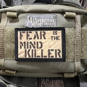 Fear is the Mind Killer Morale Patch- Hook and loop Patch 2x3&quot; Made in the USA!