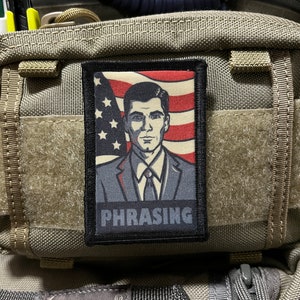 Phrasing Morale Patch- Hook and loop Custom Patch 2x3&quot; Made in the USA!