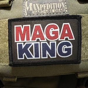 MAGA KING Morale Patch- Hook and loop Custom Patch 2x3&quot; Made in the USA!