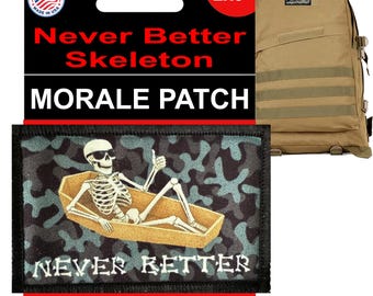 Parche de moral de esqueleto "Never Better": divertido parche táctico con velcro