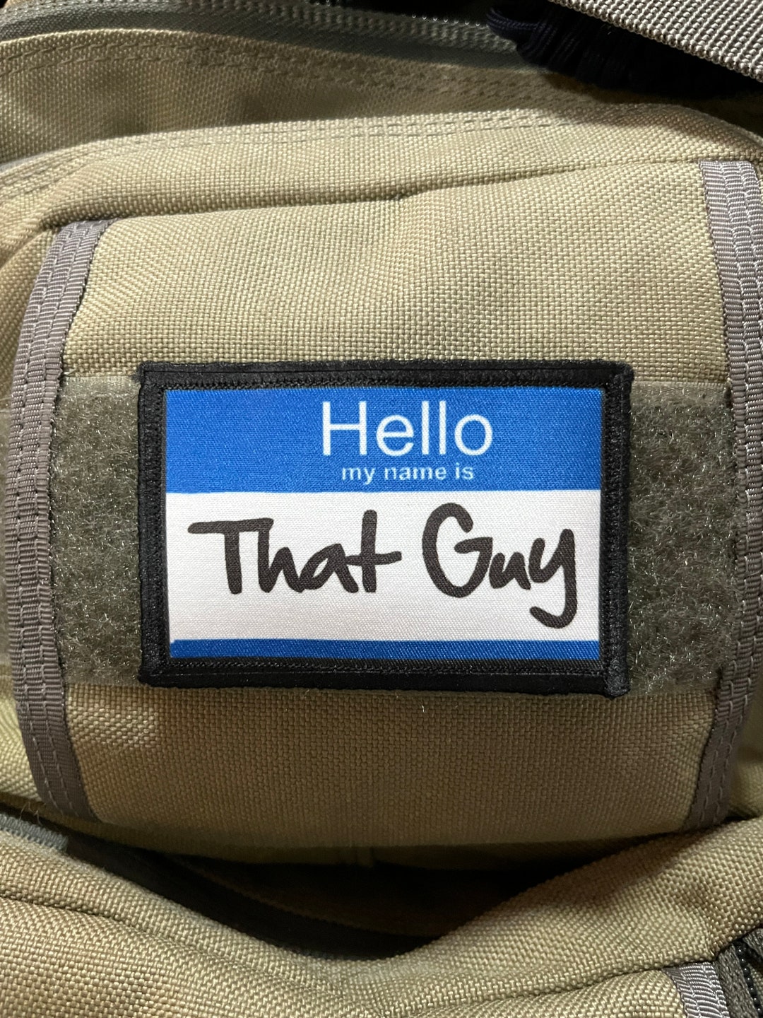 Hello My Name is That Guy Morale Patch Hook and Loop Custom Etsy