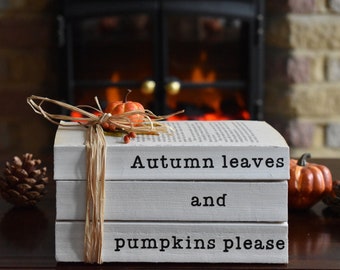 Autumn leaves and pumpkins please book stack, Autumn decor, Farmhouse fall stamped books, pumpkin decorative books, personalised book stack