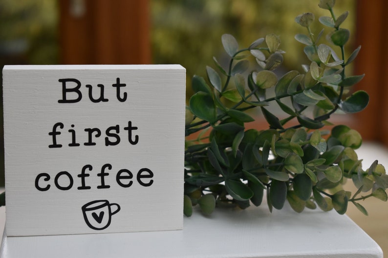 But first coffee mini painted sign, farmhouse coffee sign, rustic coffee bar sign, decorative wooden kitchen sign image 1