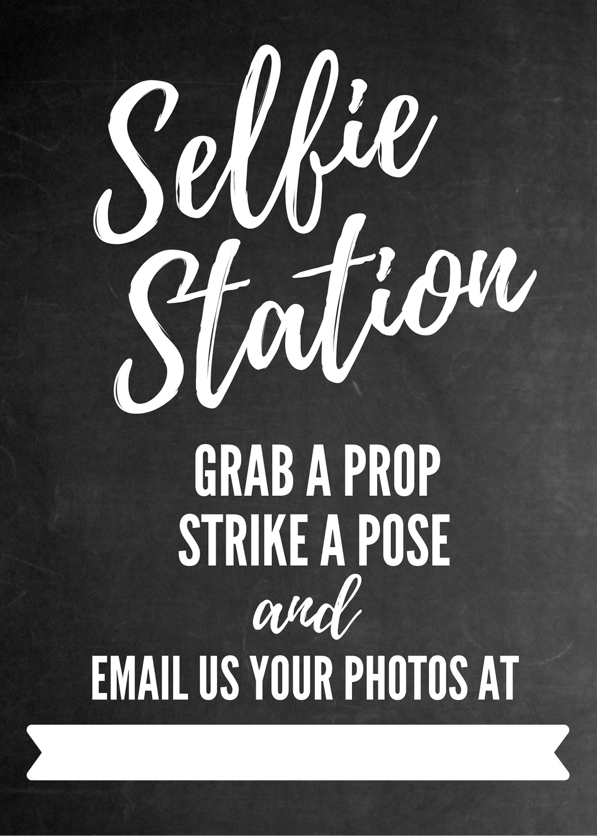Printable Selfie Station Sign for Weddings, Birthday's, Bridal Showers, Baby Showers, Chalkboard ...