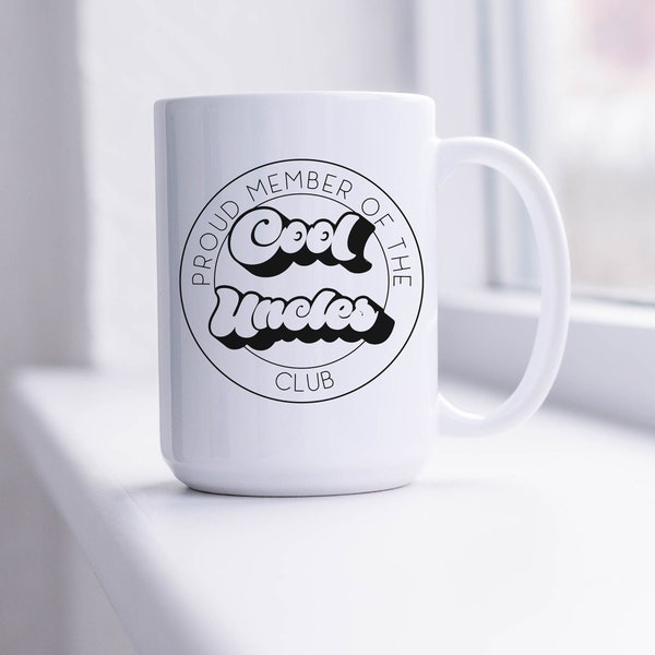 Cool Uncle Mug | Uncle Cup | Gift For Uncle | New Uncle Gift | Proud Member of the Cool Uncles Club Mug | Funny Uncle Cup | Gift for Brother