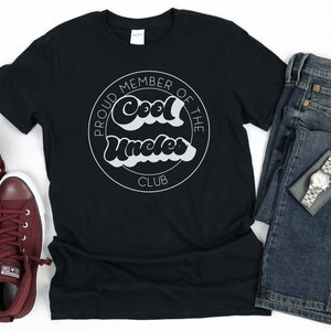 Cool Uncles Club Shirt | Cool Uncle | Gift for Uncle | Best Uncle Shirt | Cool Uncle Tee | Family Tee | Uncle Shirt | Gift for New Uncle