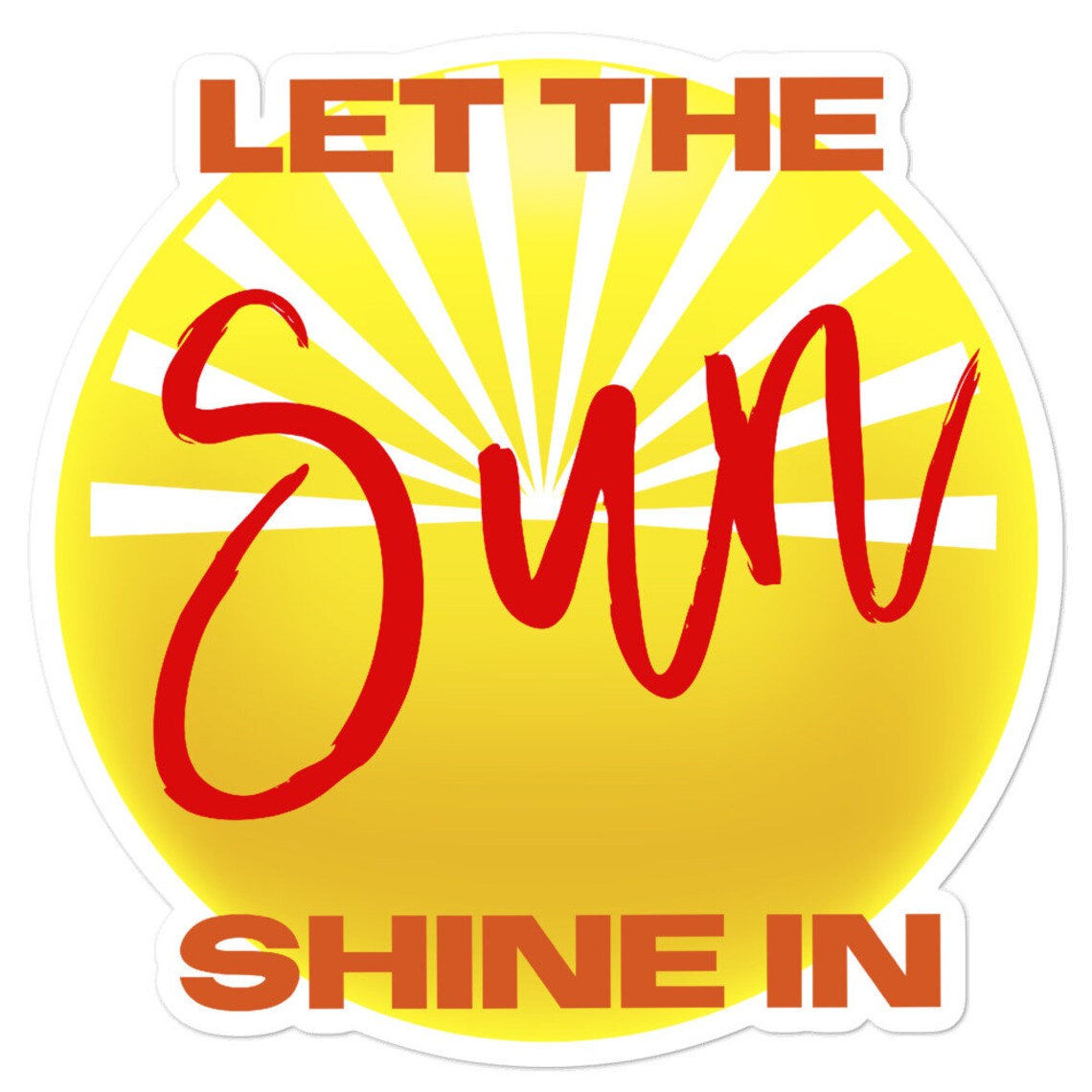 Let The Sun Shine In Face It With A Grin Let the Sun Shine In Bright Happy Positive Vibes Keep Light | Etsy