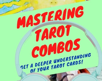 Mastering Tarot Combos Hörbuch - 8 Stunden!