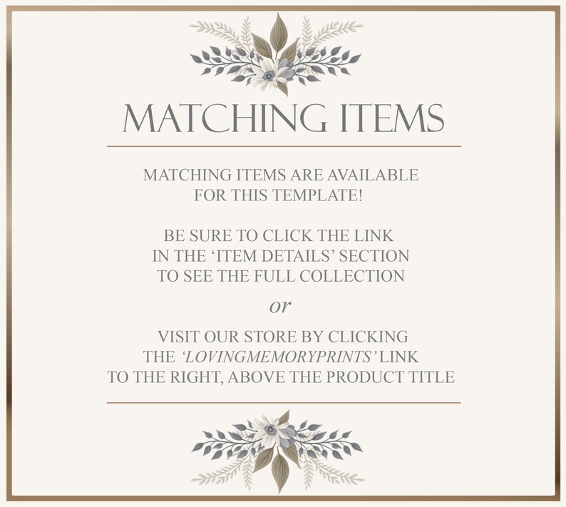 May include: A cream-colored graphic with the text "MATCHING ITEMS" in a serif font. The text below states that matching items are available for the template. Floral and leaf accents in gray and brown are at the top and bottom.