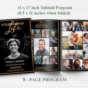 May include: A black and gold 8-page program for a celebration of life. The program includes a photo of the deceased, a poem, and a collage of photos. The program is 11 x 17 inches and folds to 8.5 x 11 inches.