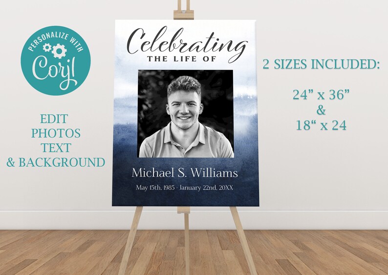 May include: A printable memorial poster with a blue watercolor background. The poster features a black and white photo of a man, the text "Celebrating the Life of", the name "Michael S. Williams", and the dates "May 15th, 1985 - January 22nd, 20XX". The poster is available in two sizes: 24" x 36" and 18" x 24".
