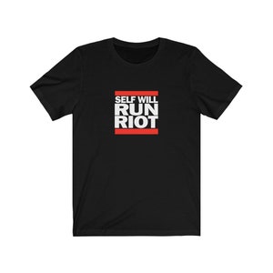 Self Will Run Riot T-Shirt