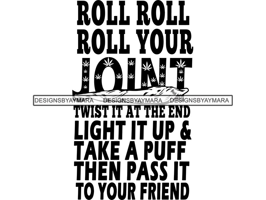 Quote Roll Joint Weed Blunt Pot Leaf High Head Grass Cannabis Etsy