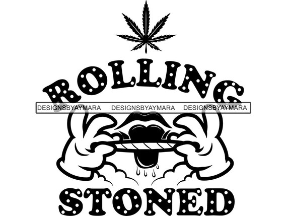 Quote Rolling Stoned Joint Weed Blunt Pot Leaf Drug High Head Etsy