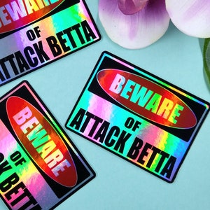 3in Holographic Metal Sticker - Beware of Attack Betta - Gift for Betta Fish Lover, Fish Keeper, Warning Sign Attack Fish, Aquarium Sticker