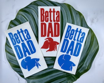 Betta Fish Dad Vinyl Decal, Gift for Dad, Dad Tumbler, Fathers Day Gift, Dad Birthday, Gift from Kids, Vinyl Car Decal, Betta Fish Sticker