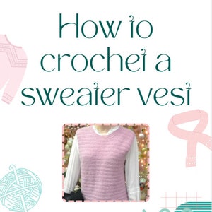 Sweater Vest Crochet Tutorial Pattern easy to Read With Step-by-step ...