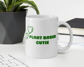 PLANT BASED CUTIE Mug Free Shipping Green Font, Eco-Friendly and Reusable