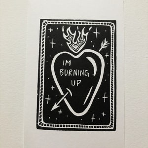 I’m burning up Linocut