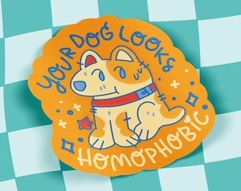 Your Dog Looks Homophobic |  Silly Dog Journal Laptop Sticker