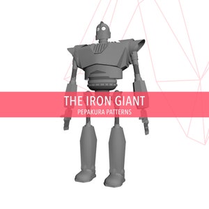 The Iron Giant - Plantilla de espuma de Robot Cosplay Pepakura