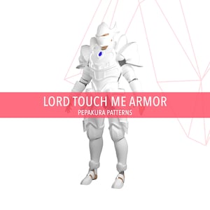 Lord Touch Me - DIY Cosplay Pepakura Foam Template