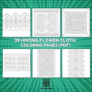 Può includere: Una collezione di sei pagine da colorare di tessuto floreale Hmong in bianco e nero. Le pagine presentano vari motivi geometrici e floreali, tra cui spirali, quadrati e disegni di bordi intricati. Il testo "39 Hmong Flower Cloth Coloring Pages (PDF)" è visibile.