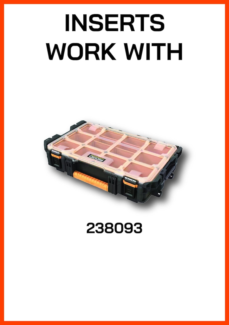 May include: Black and orange tool organiser with a clear lid and multiple compartments. The text "INSERTS WORK WITH" is above the organiser, and the number "238093" is below it. The organiser has an orange handle.