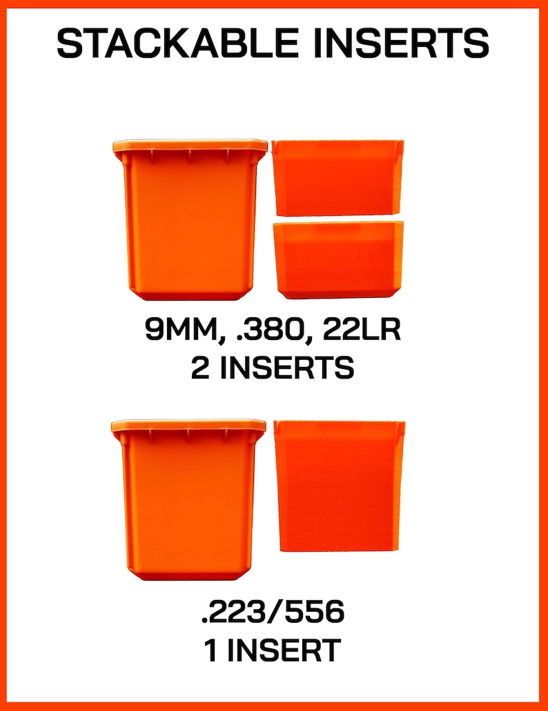 May include: Bright orange stackable inserts for storage. The image shows two sets of inserts, one for 9MM, .380, and 22LR, and another for .223/556. The text on the image reads "STACKABLE INSERTS".