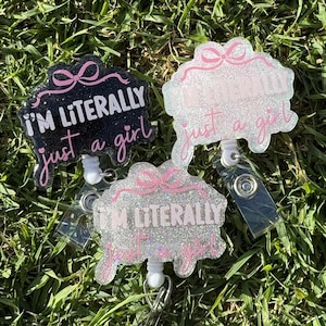 I&#39;m literally just a girl badge reel | Nurse badge reel | Funny badge reel | Cute badge reel | Student badge reel | Aesthetic badge reel