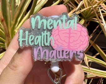 Mental Health Matters Badge Reel | Handmade Nurse Accessory