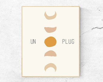 Unplug Sign Moon Cycle Art Print | Digital Download-   Moon Phases Print | Crescent Moon Art | Celestial Art | Mindfulness Gifts | Full moon
