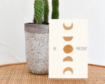 Be Present Moon Phases Wall Art - Full Moon Print | Minimalist Design Poster | Be Present Quote | Be Present Wall Hanging | Minimalist Print