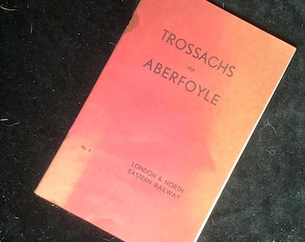 Original 1920s 30s LNER Railway Guide Booklet Trossachs via Aberfoyle