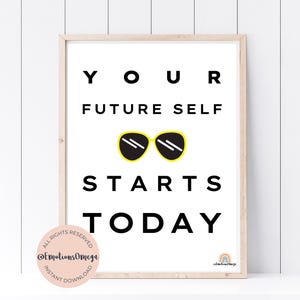 Your Future Self Starts today, Growth Mindset, Printable for Counselors, Digital Download