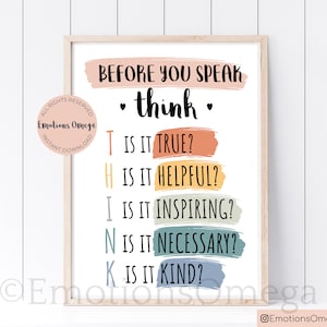 May include: A printable poster with the text "Before you speak, think." and the acronym THINK with the questions "Is it true?", "Is it helpful?", "Is it inspiring?", "Is it necessary?", and "Is it kind?" written in colourful text.