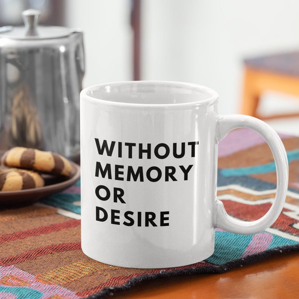 School Psychologist Gift, Art Therapist Gift, Psychology Gift Idea, Psychotherapy Gift - Without Memory Or Desire Psychology Mug