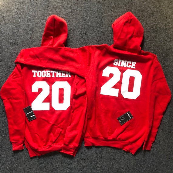 Together since best sale hoodies