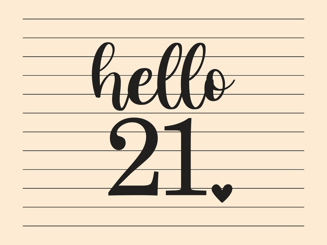 21st Birthday Svg and Png | Hello 21 Svg - Etsy