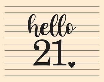 21st Birthday Svg And Png  | Hello 21 Svg