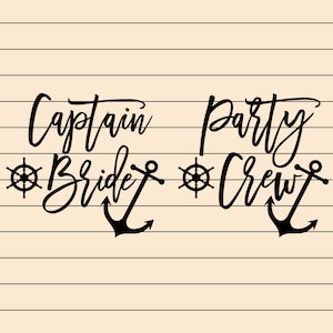 Kapitän Braut, Teil Crew, SVG und Png-Dateien, nautisches Thema Bachelorette Party Digital Bundle