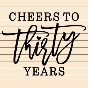 Saluti a trent'anni Svg e Png, File di stampa, File di taglio, 30esimo compleanno Svg, 30 compleanno Png, file tagliati cricut, silhouette cameo