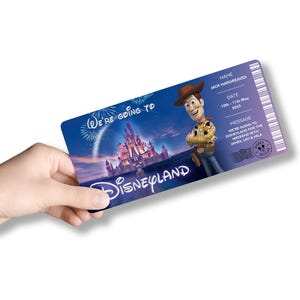 May include: A blue Disneyland ticket featuring Woody from Toy Story, with the text "We're going to Disneyland." The ticket includes a name, date, and a message. The ticket is held by a hand.