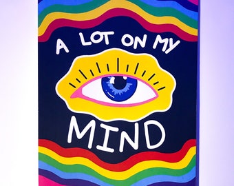 A Lot On My Mind/ trippy graphic design print