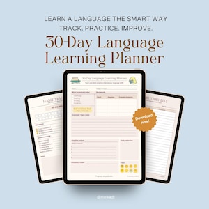 May include: Three digital tablets displaying a 30-Day Language Learning Planner. The planner includes sections for tracking progress, new vocabulary, and daily reflections. The tablets are on a light blue background, with the text "Learn a language the smart way" at the top.